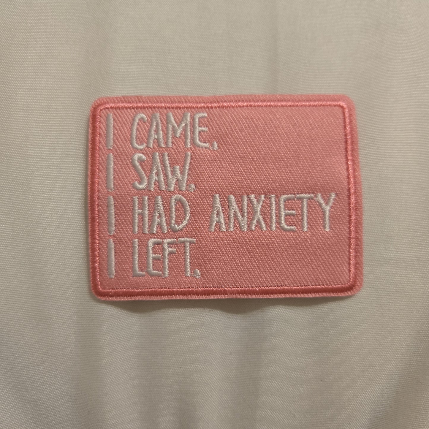 I Had Anxiety Iron-On PATCH - Texas Transfers and Designs