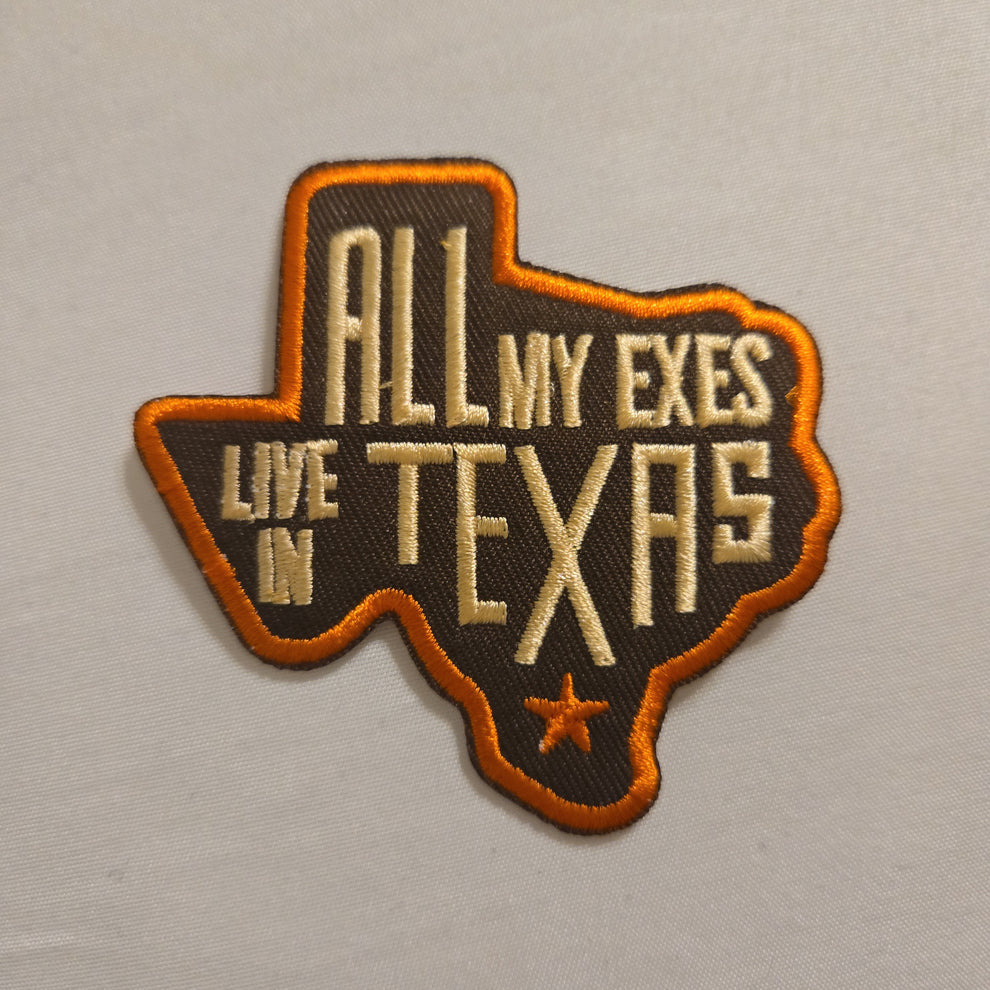 All My Exes Live in Texas Iron-On PATCH | Texas Transfers and Designs