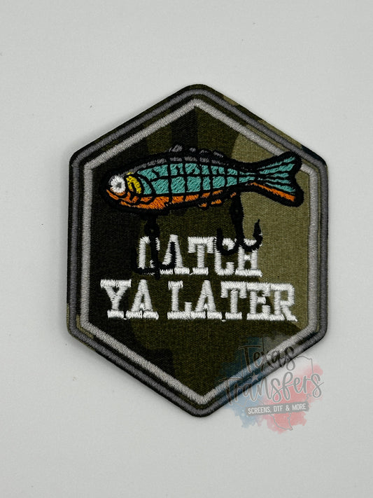 Catch Ya Later Fish Iron-On Patch - Texas Transfers and Designs