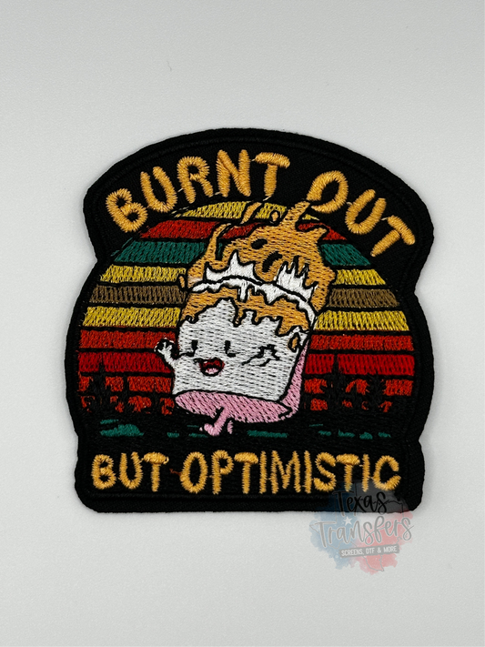 Burnt Out but Optimistic Iron-On Patch - Texas Transfers and Designs