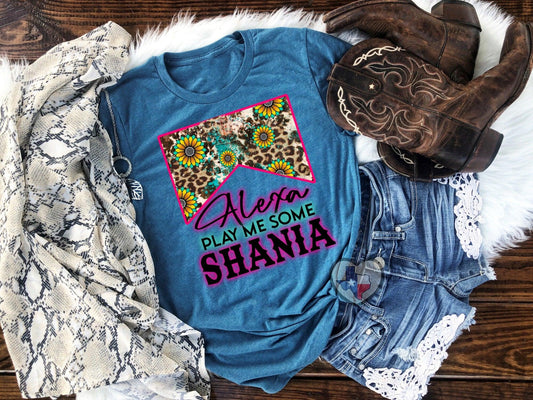 Alexa Play Me Some Shania DTF - Texas Transfers and Designs