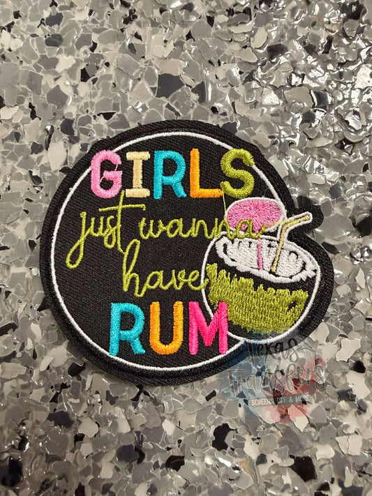 Girls just wanna have Rum Iron-On Patch - Texas Transfers and Designs
