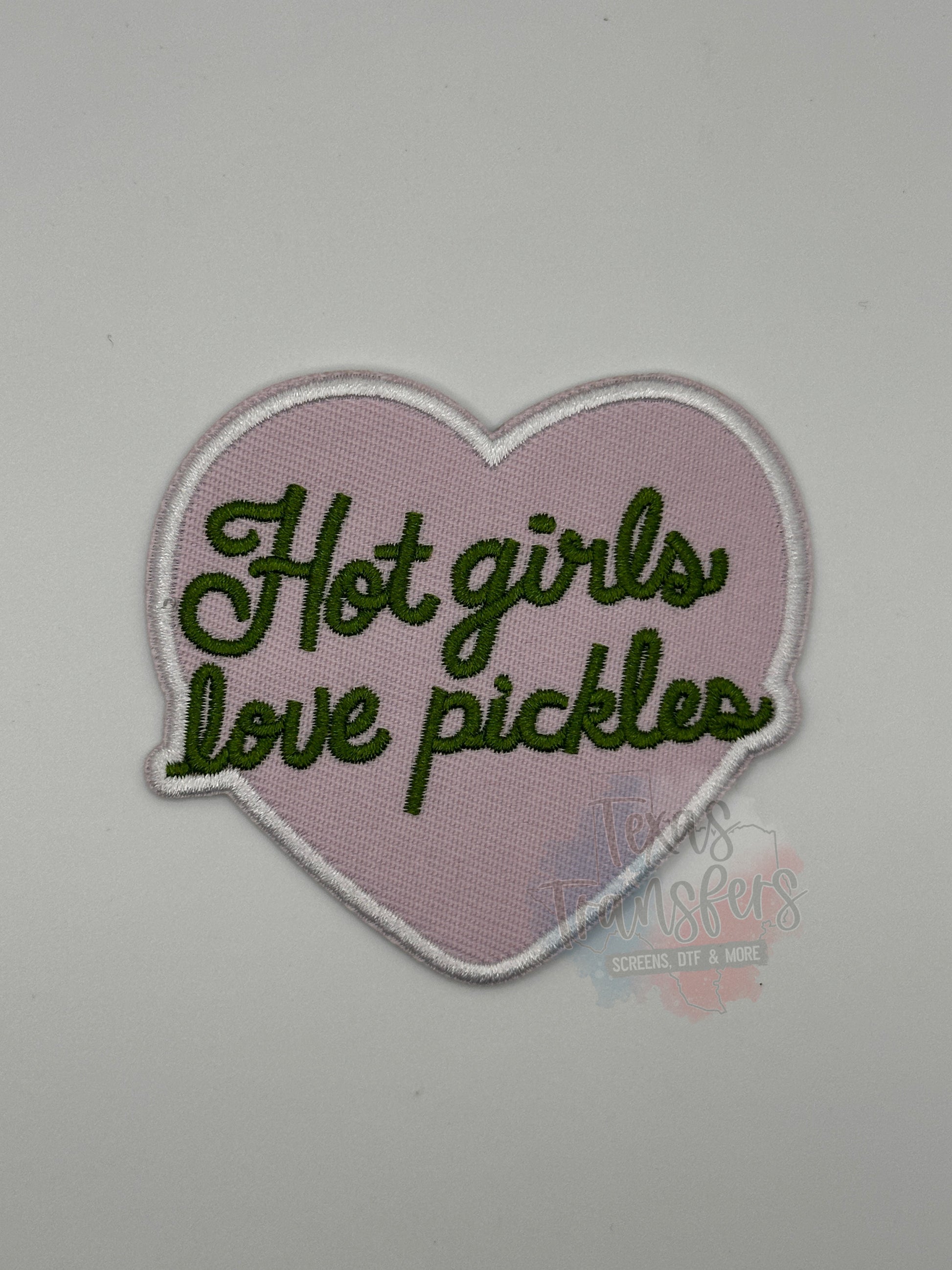 Hot Girls Love Pickles Iron-On Patch - Texas Transfers and Designs