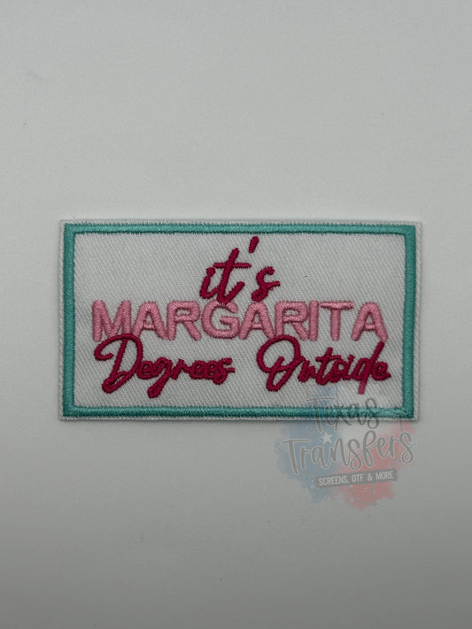 It’s Margarita Degrees Outside Iron-On PATCH - Texas Transfers and Designs