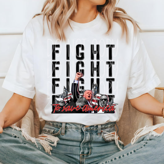 Fight Fight Fight Trump DTF - Texas Transfers and Designs