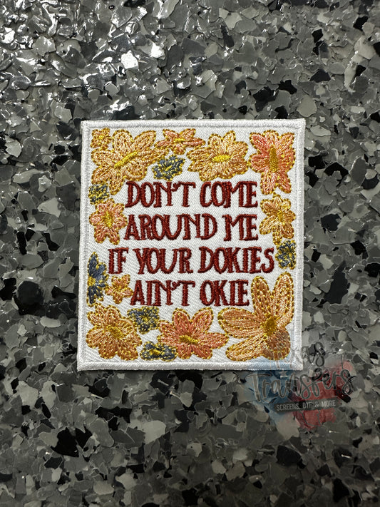 Dokies Ain’t Okie Iron-On PATCH - Texas Transfers and Designs