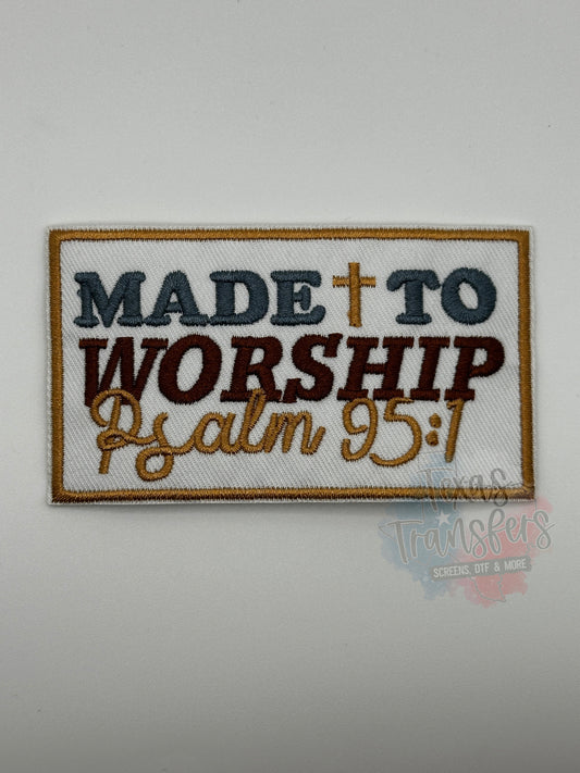 Made to Worship Iron-On PATCH - Texas Transfers and Designs