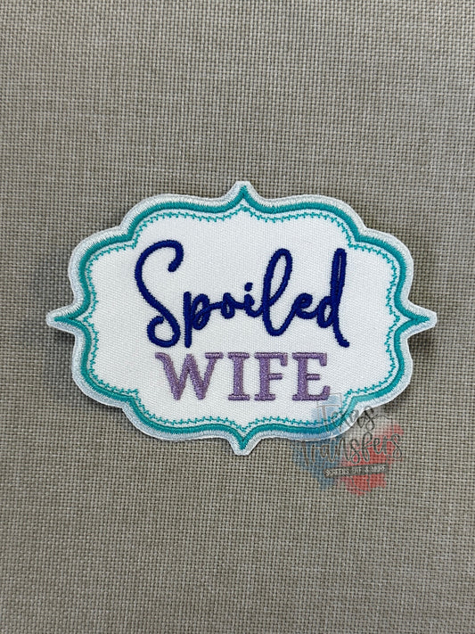 Spoiled Wife Iron-On PATCH
