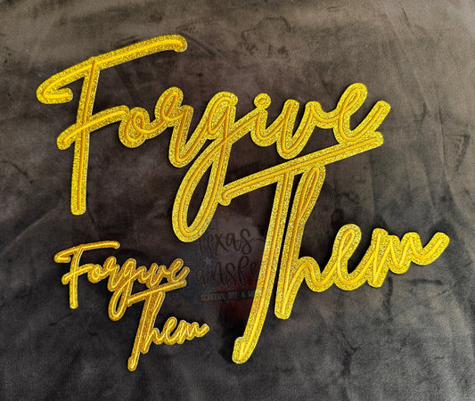 Gold Glitter Forgive Them Iron-On Patch (Multiple Options) - Texas Transfers and Designs