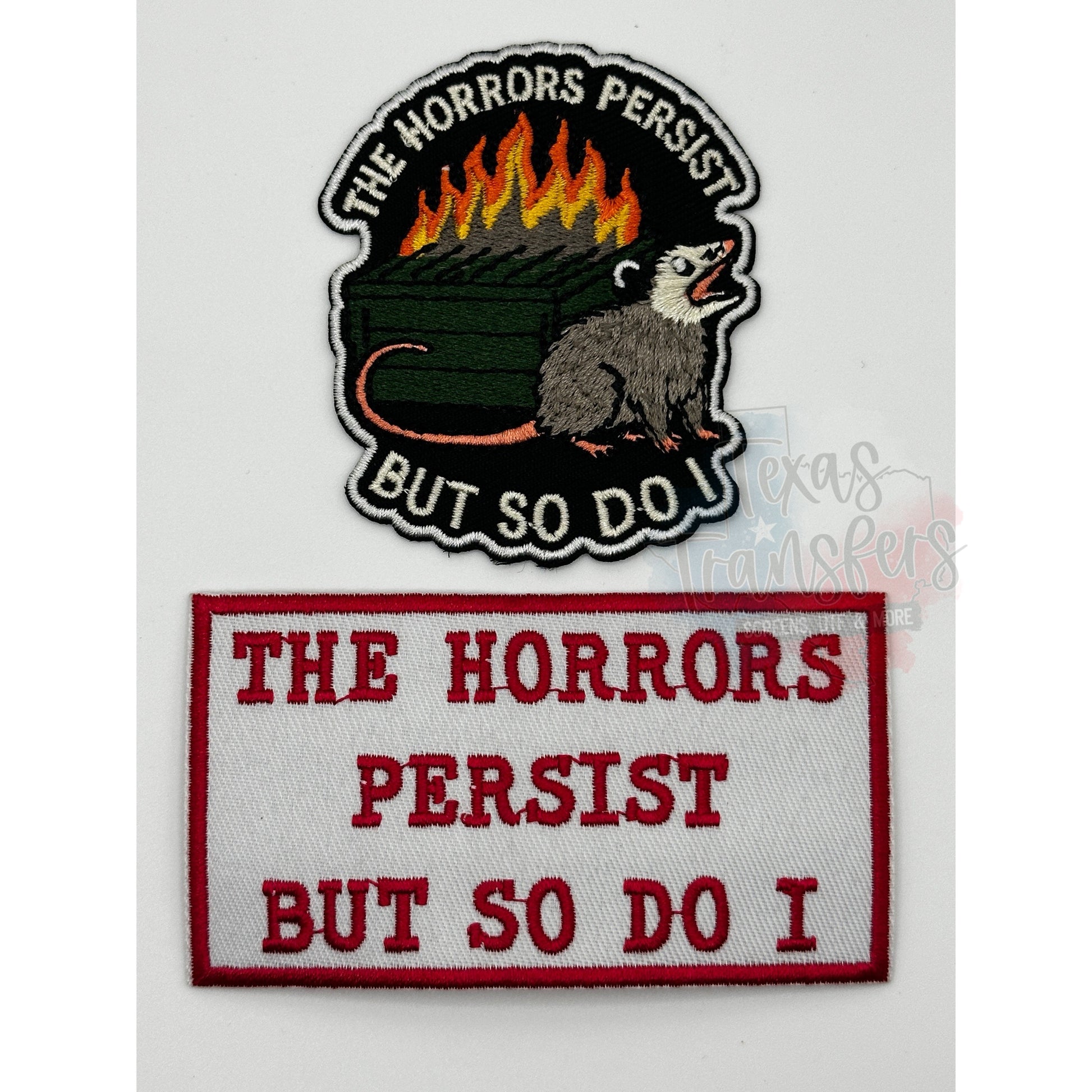 The Horrors Persist Iron-On PATCH (Multiple Options) - Texas Transfers and Designs