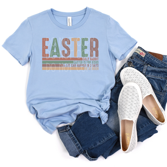 Easter Silly Rabbit Easter is for Jesus DTF - Texas Transfers and Designs