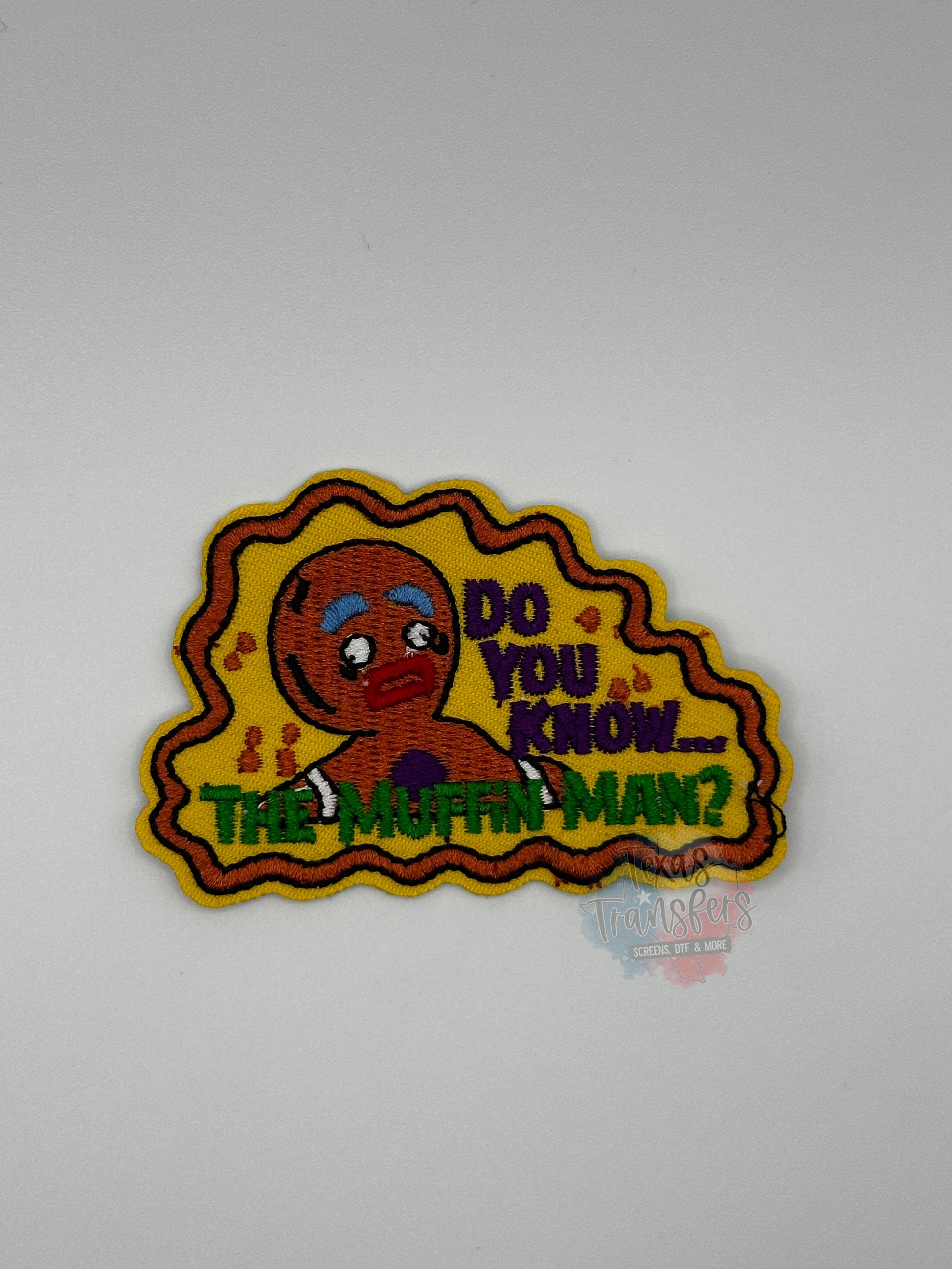 Do You Know the Muffin Man Iron-On Patch - Texas Transfers and Designs