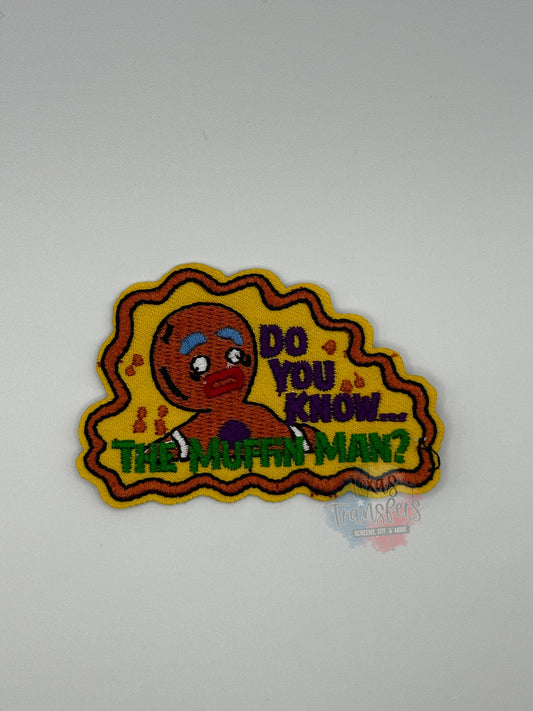 Do You Know the Muffin Man Iron-On Patch - Texas Transfers and Designs