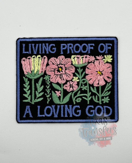 Living Proof of a Loving God Iron-On PATCH - Texas Transfers and Designs