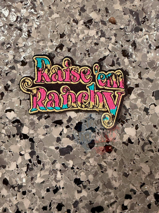 Raise em’ Ranchy Iron-On Patch - Texas Transfers and Designs