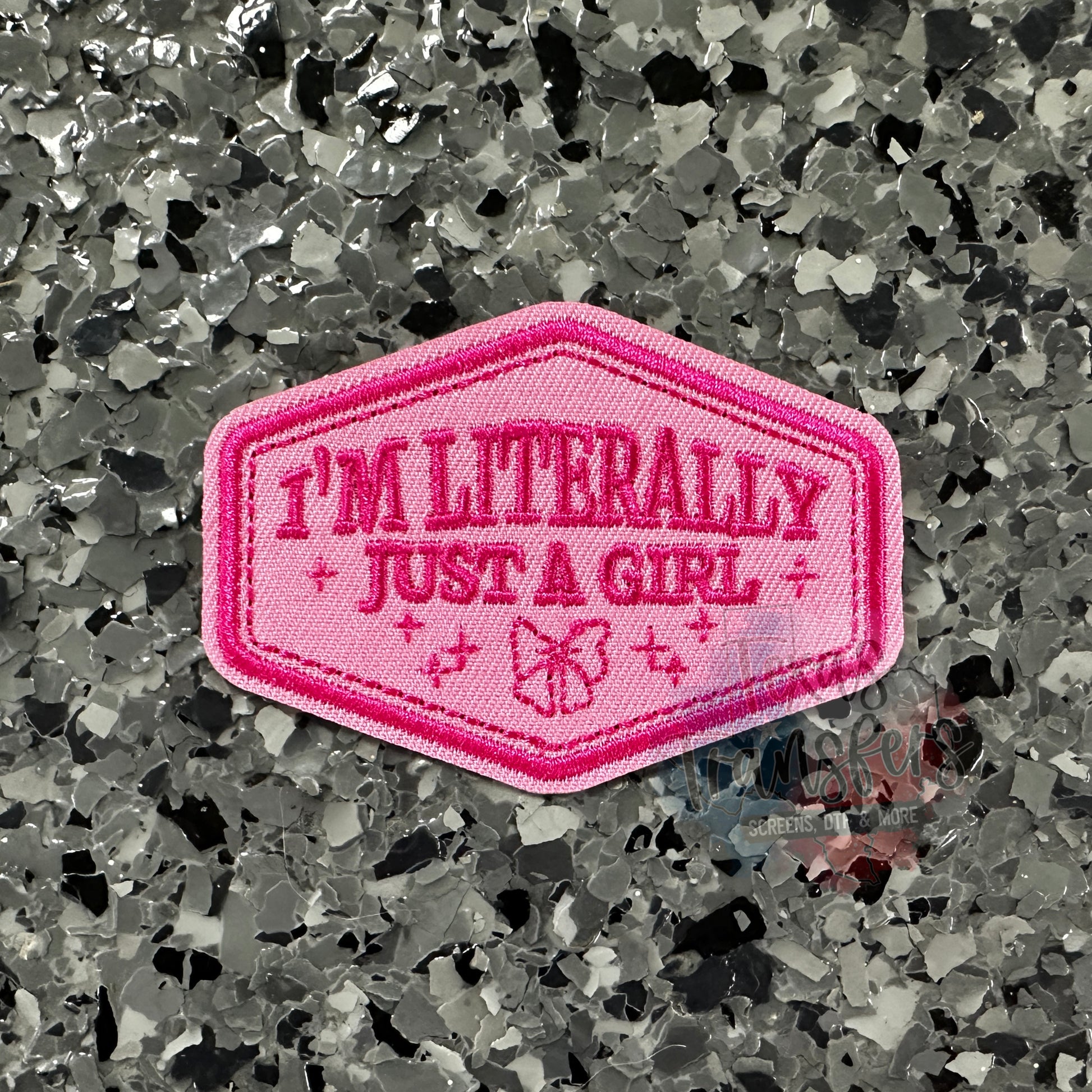 I’m Literally Just a Girl Iron-On Patch - Texas Transfers and Designs
