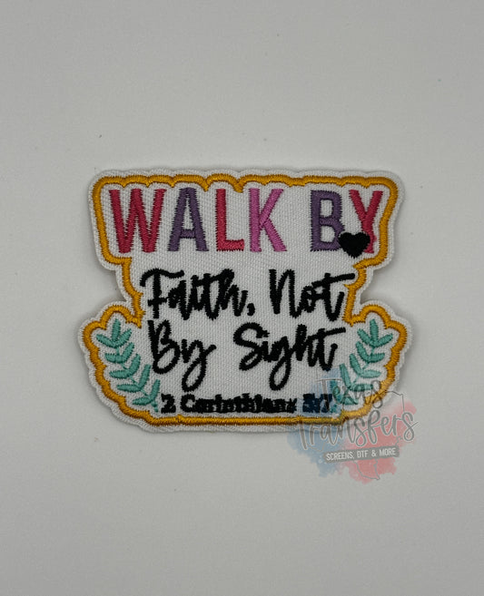 Walk by Faith Iron-On PATCH - Texas Transfers and Designs