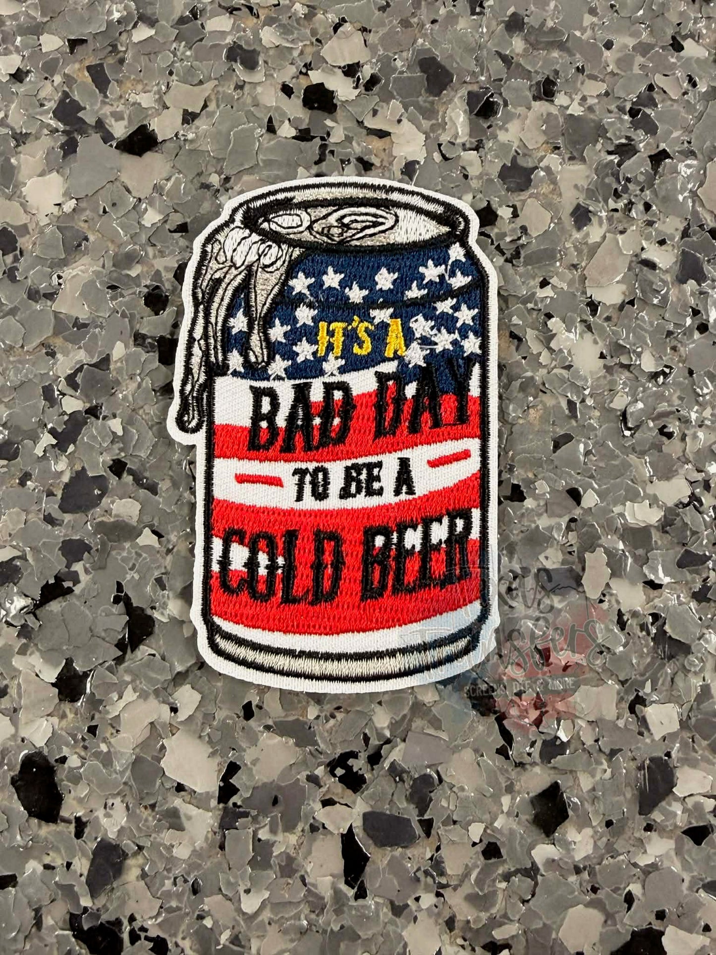 It’s a bad day to be a cold beer Iron-On Patch - Texas Transfers and Designs