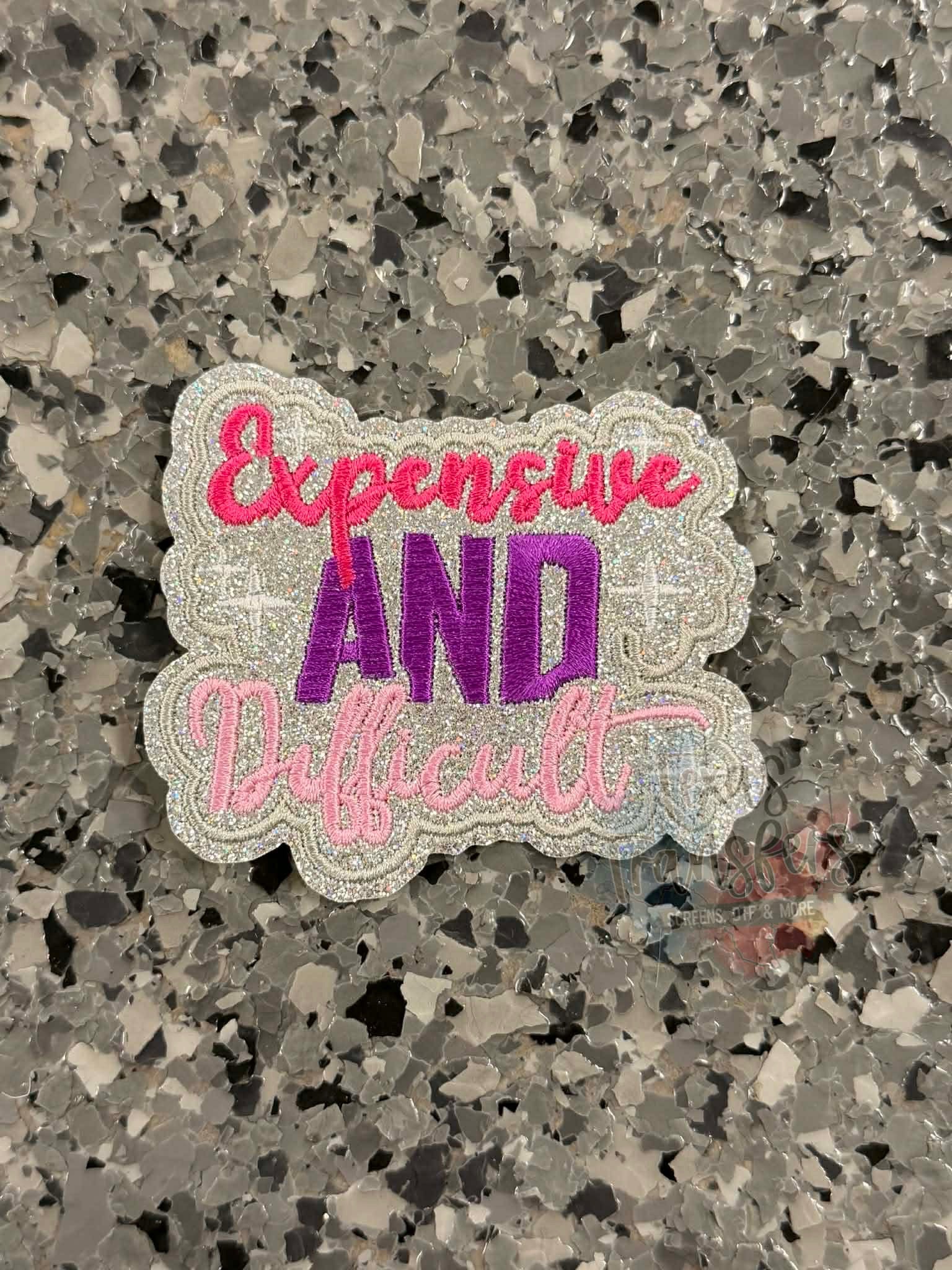 Expensive and Difficult Silver Glitter Iron-On Patch - Texas Transfers and Designs