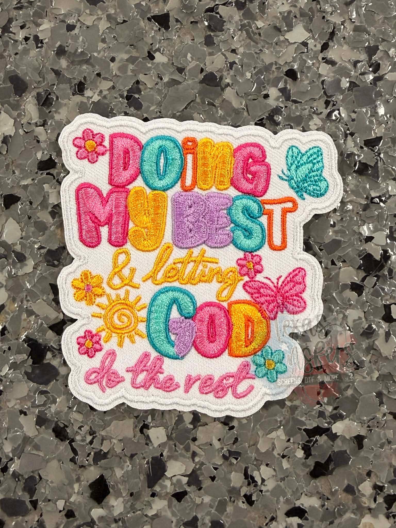 Doing my Best and Letting God do the Rest Iron-On Patch - Texas Transfers and Designs