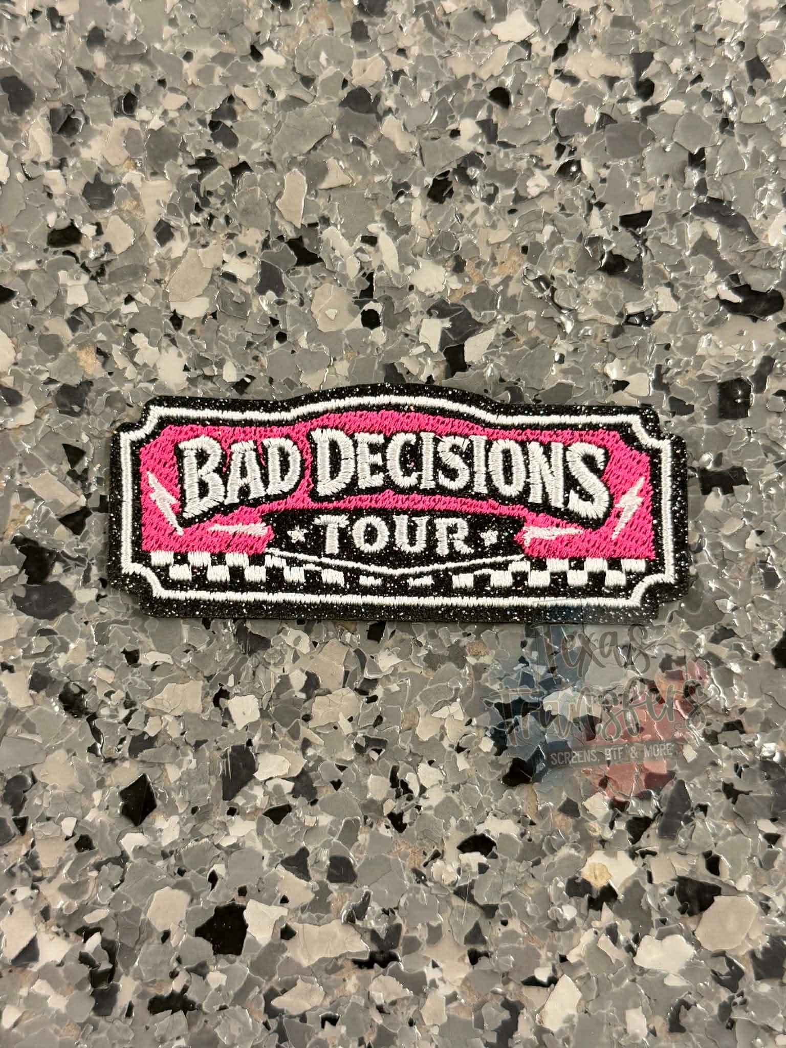 Bad Decisions Tour Iron-On Patch - Texas Transfers and Designs
