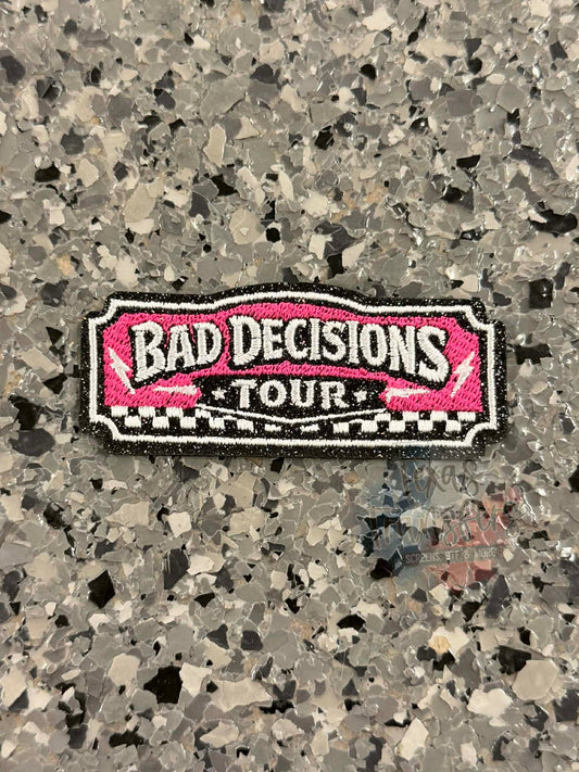 Bad Decisions Tour Iron-On Patch - Texas Transfers and Designs