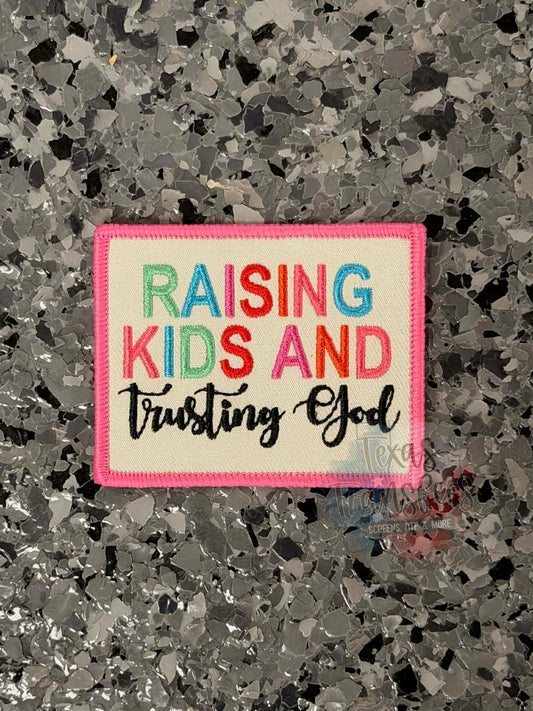 Raising Kids and Trusting God Iron-On Patch - Texas Transfers and Designs