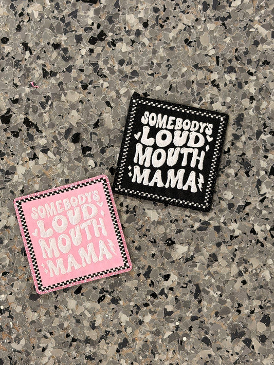 Somebody’s Loud Mama Pink Iron-On Patch - Texas Transfers and Designs