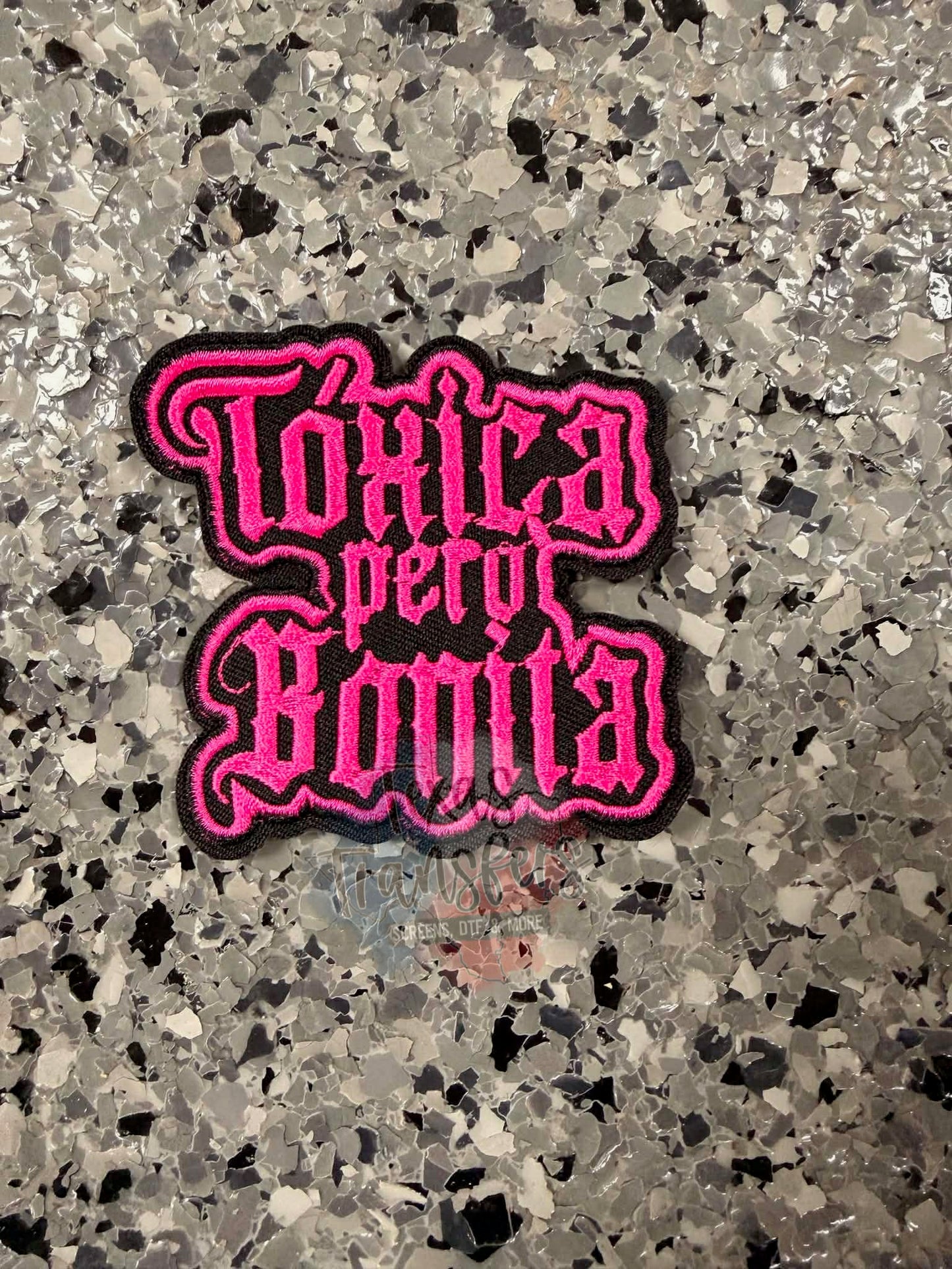 Toxica pero Bonita Iron-On Patch - Texas Transfers and Designs