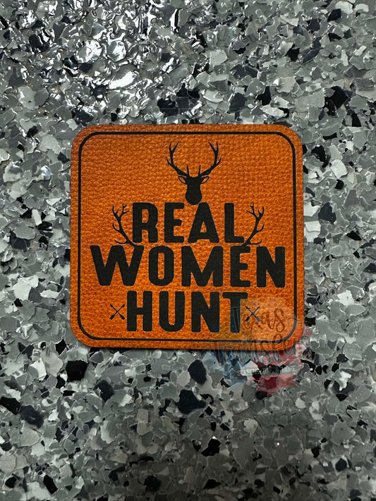 Real Women Hunt Leatherette Iron-On Patch - Texas Transfers and Designs