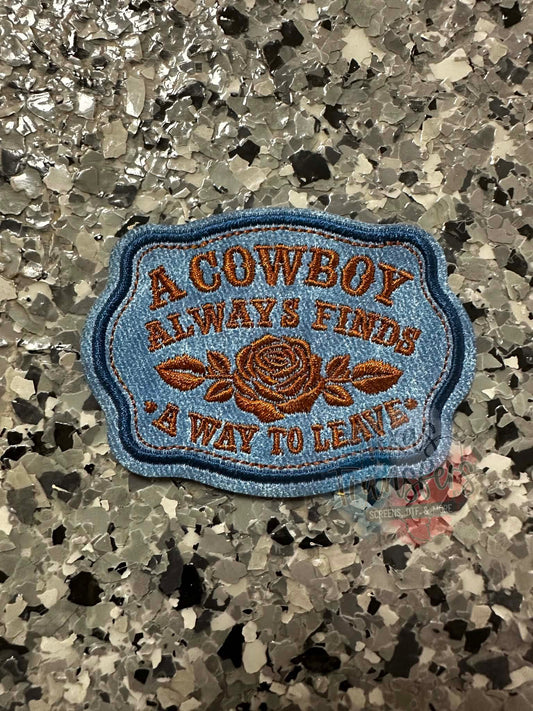 A Cowboy always finds a way to Leave Denim Iron-On Patch - Texas Transfers and Designs