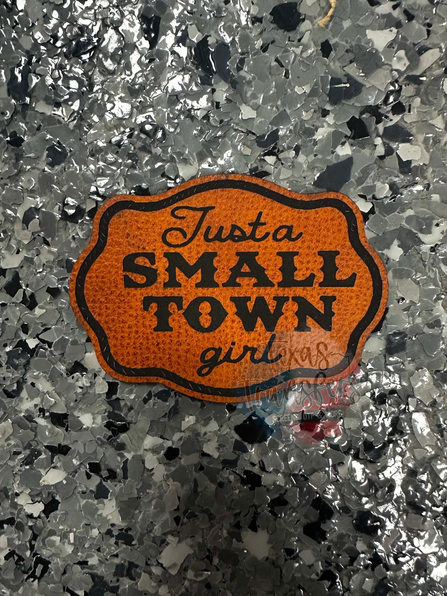 Just a Small Town Girl Leatherette Iron-On Patch - Texas Transfers and Designs