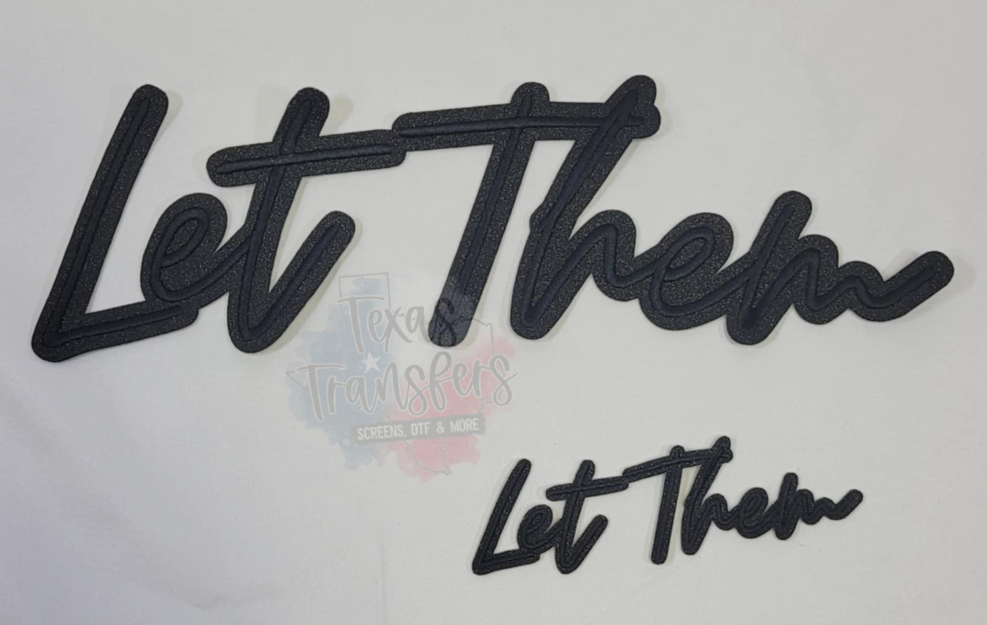 Black Glitter Let Them Iron-On Patch - Texas Transfers and Designs
