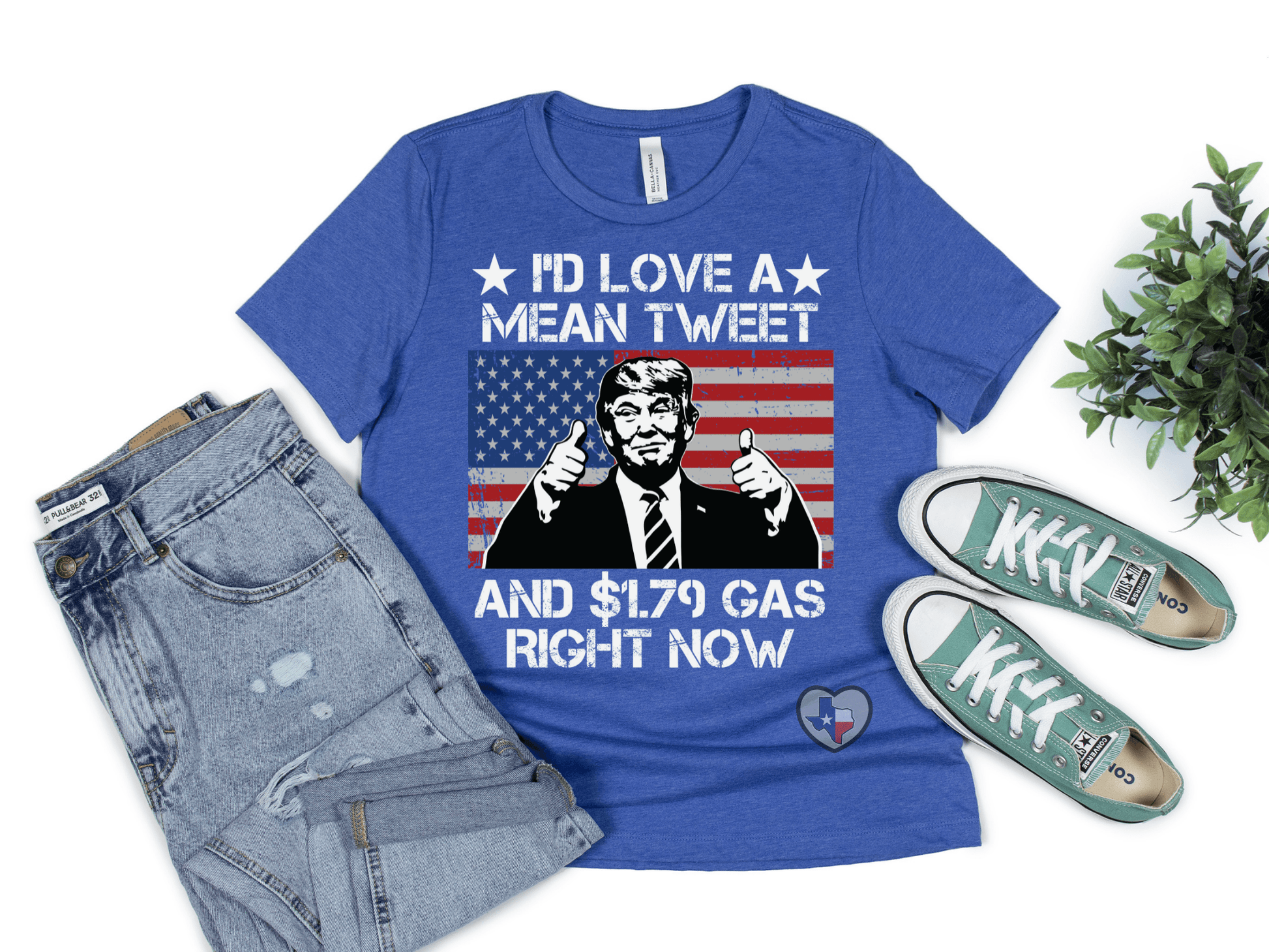 I'd Love a Mean Tweet/Cheap Gas/Trump DTF - Texas Transfers and Designs