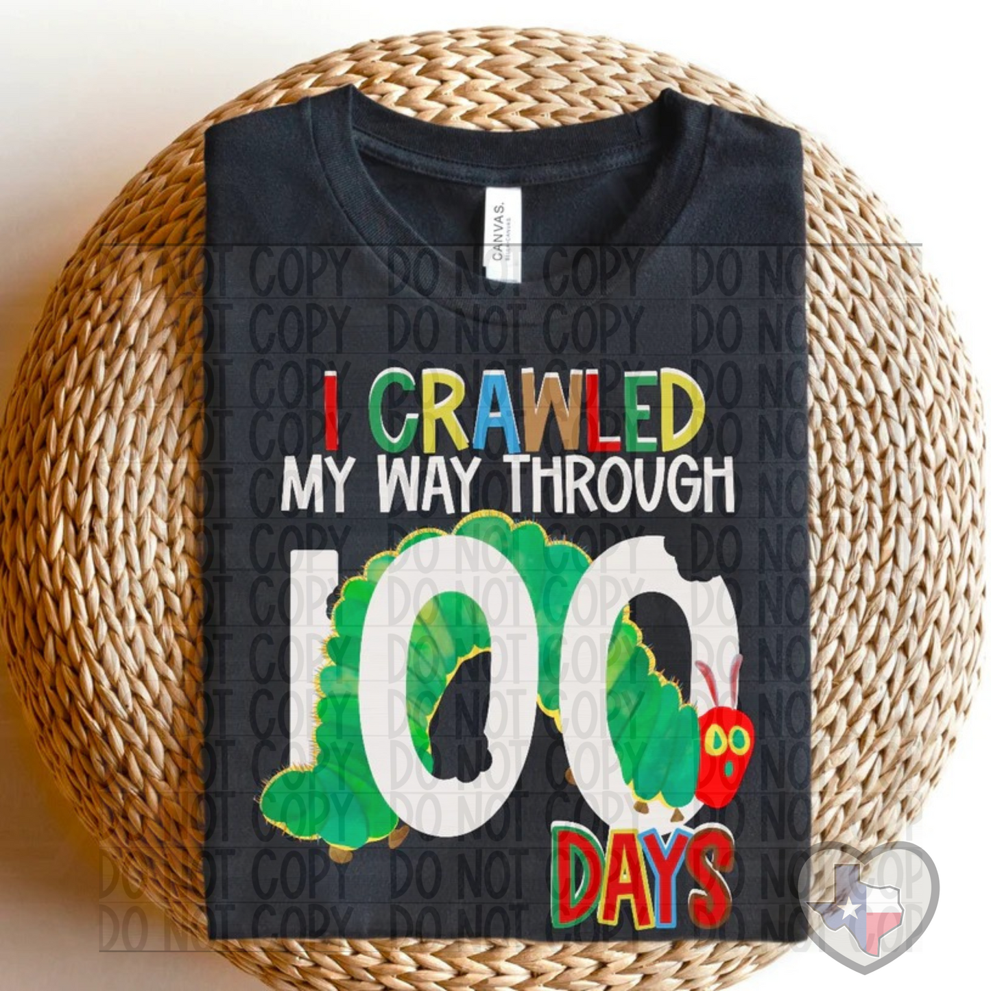 I Crawled Through 100 Days DTF