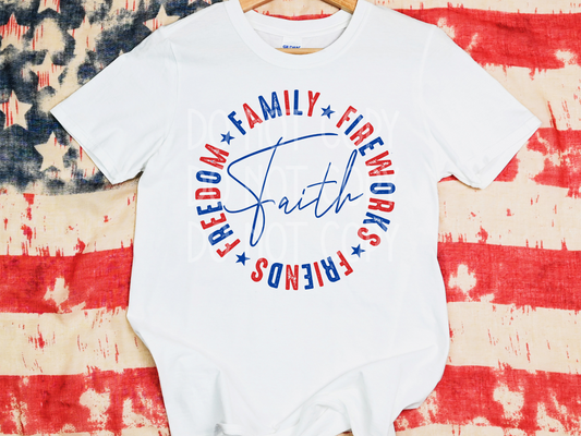 Faith, Family, Fireworks, Friends, Freedom DTF - Texas Transfers and Designs