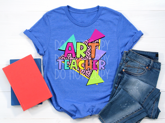 Art Teacher 90s DTF - Texas Transfers and Designs