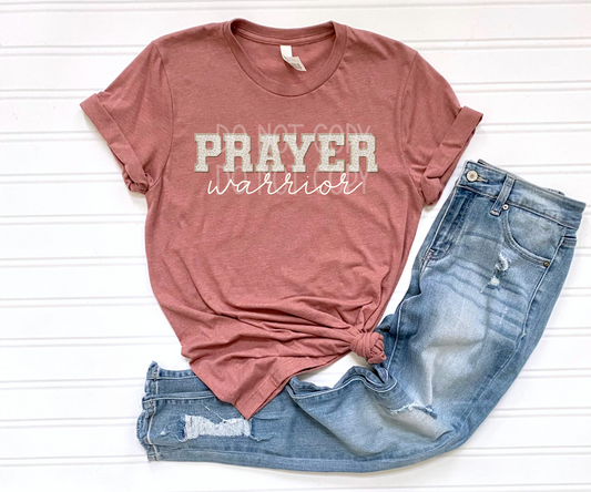 Prayer Warrior (Faux Embroidered) DTF - Texas Transfers and Designs