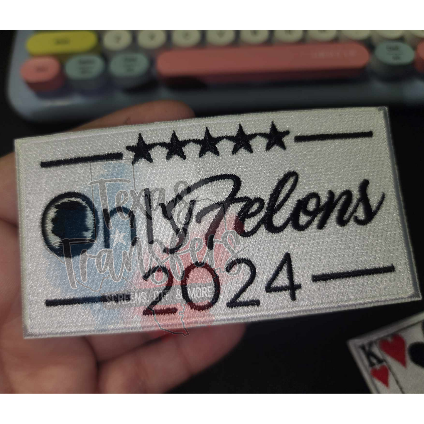 Only Felons 2024 Iron-On PATCH - Texas Transfers and Designs