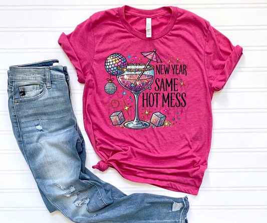 New Year Same Hot Mess DTF - Texas Transfers and Designs
