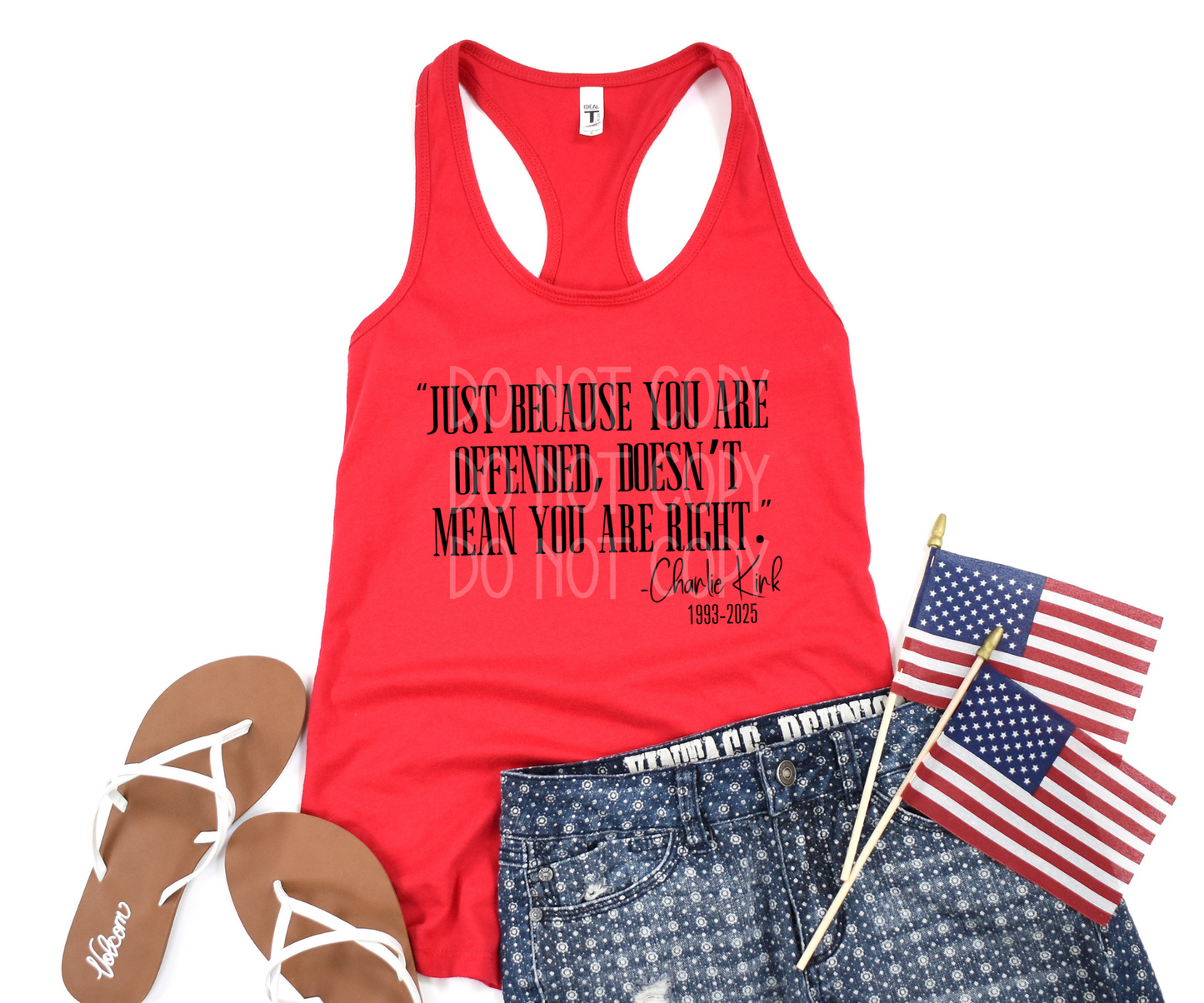 Just Because You are Offended/Charlie Kirk (Black Print) DTF