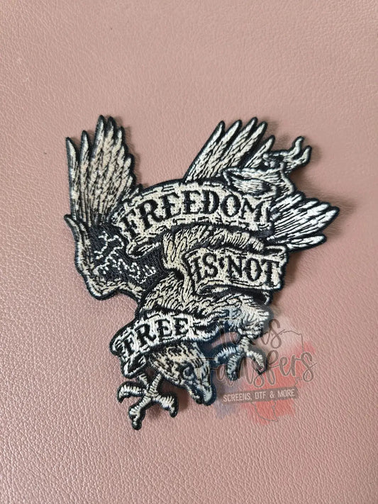 Freedom Is Not Free Eagle Iron-On PATCH - Texas Transfers and Designs