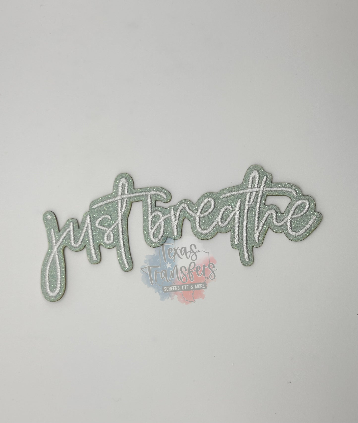 Just Breathe Glitter Iron-On PATCH - Texas Transfers and Designs