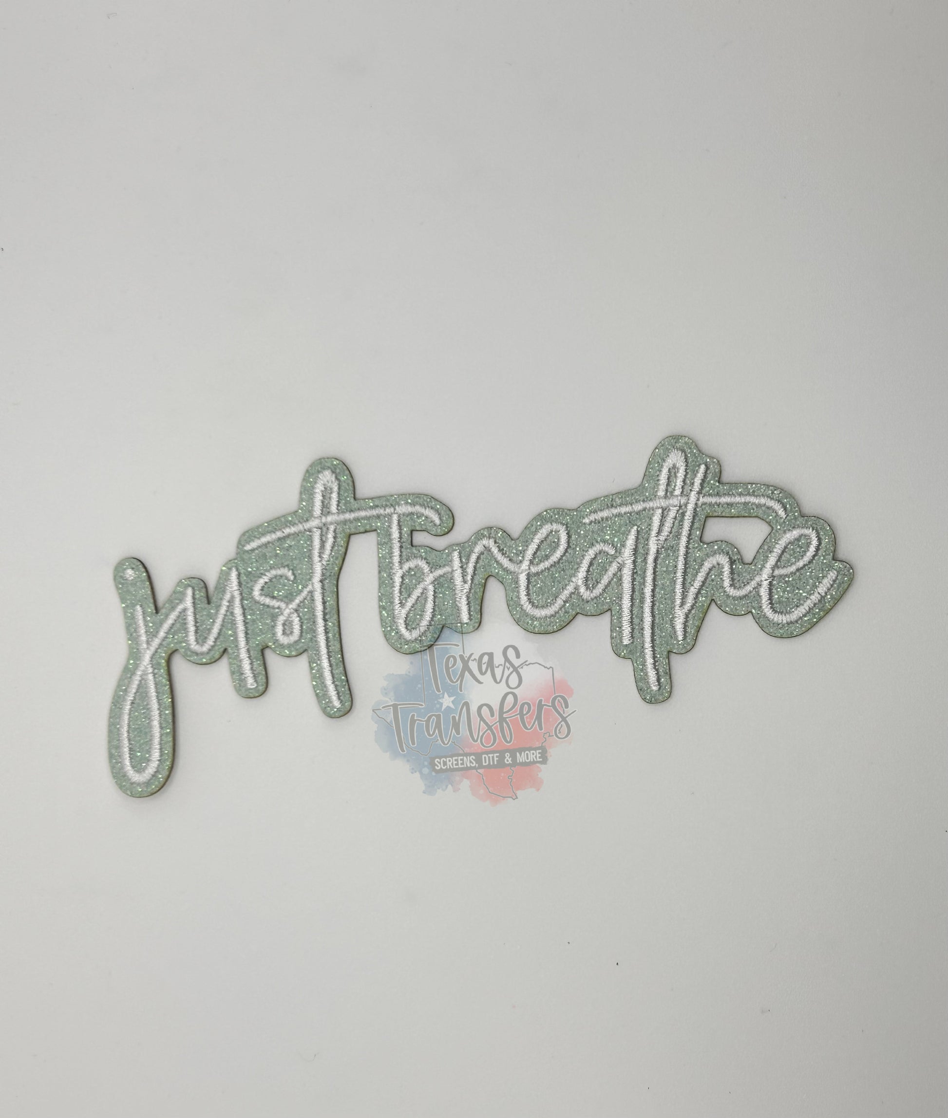 Just Breathe Glitter Iron-On PATCH - Texas Transfers and Designs
