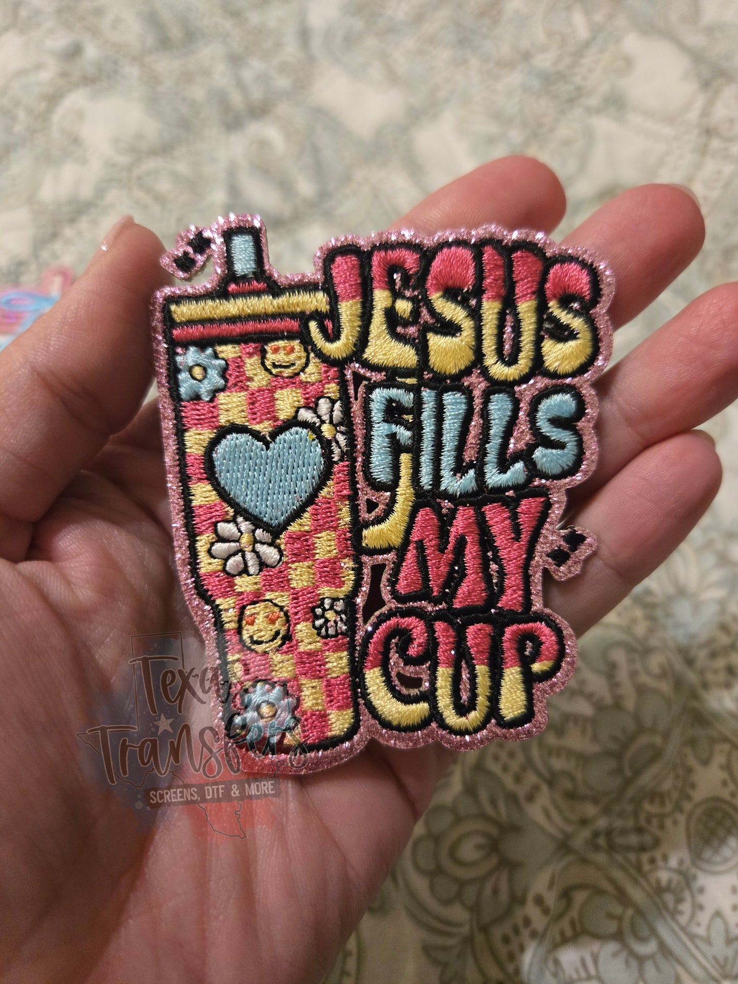 Jesus Fills My Cup Iron-On PATCH - Texas Transfers and Designs