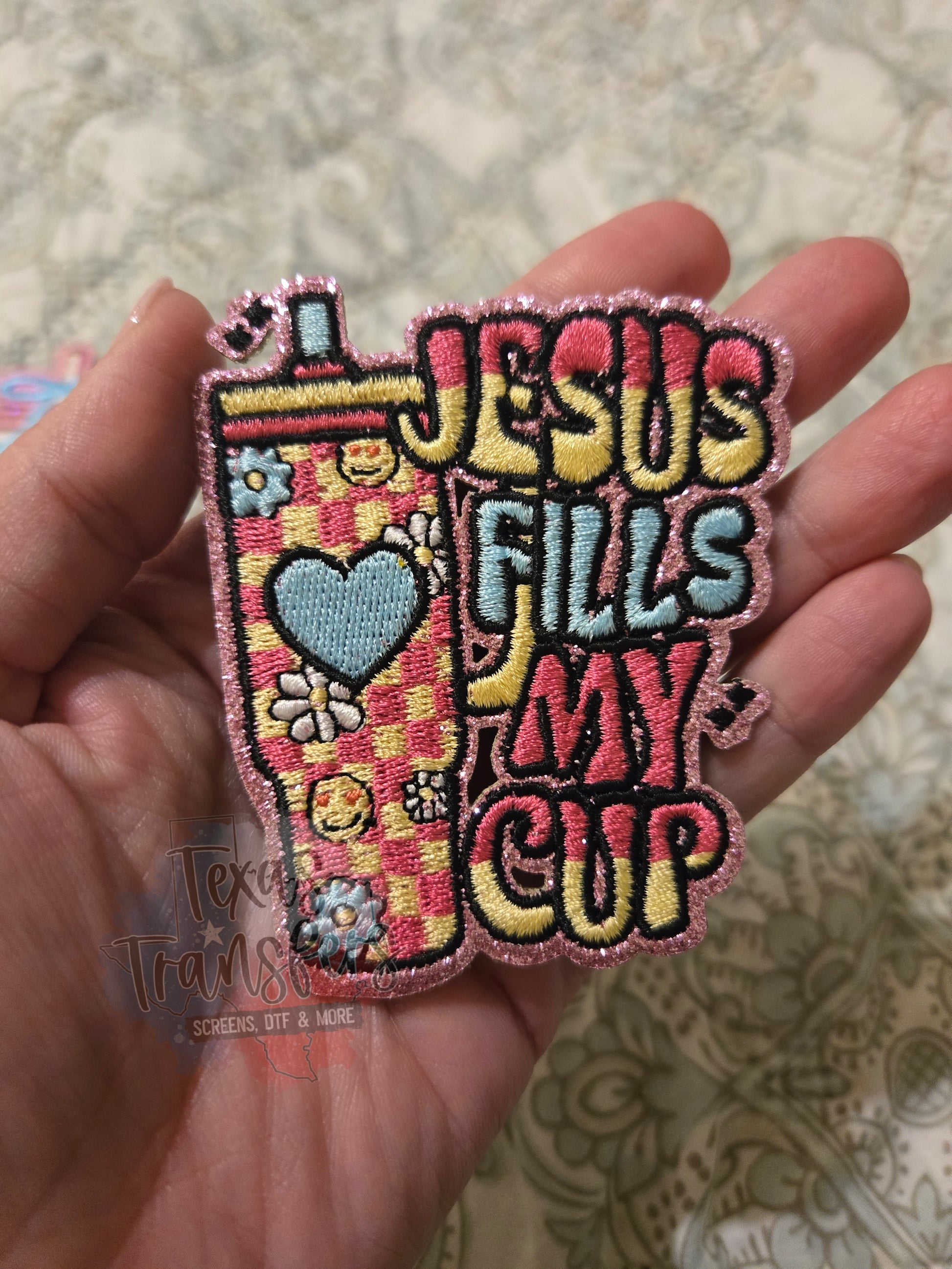 Jesus Fills My Cup Iron-On PATCH - Texas Transfers and Designs