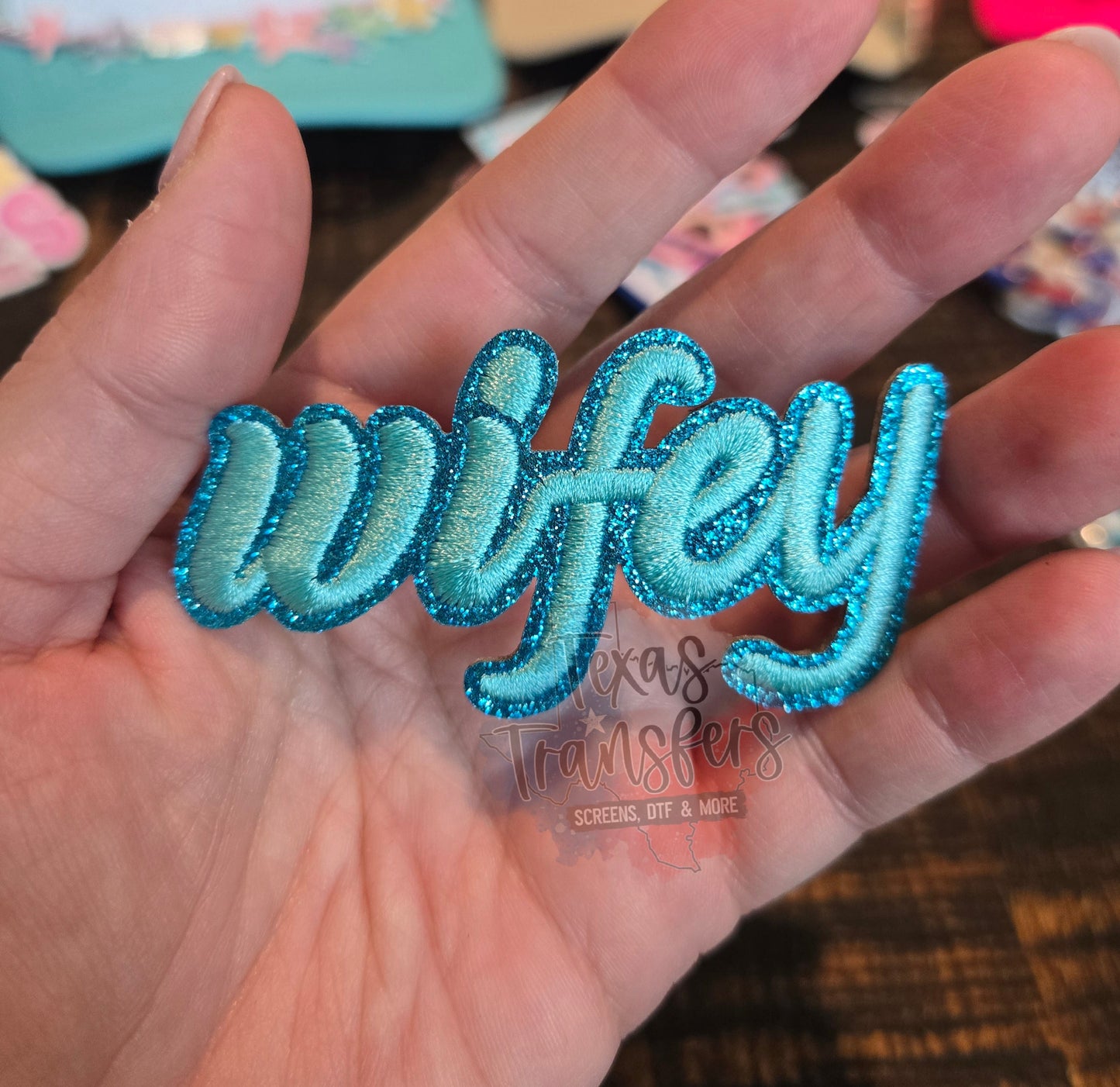 Glitter Wifey Iron-On PATCH - Texas Transfers and Designs