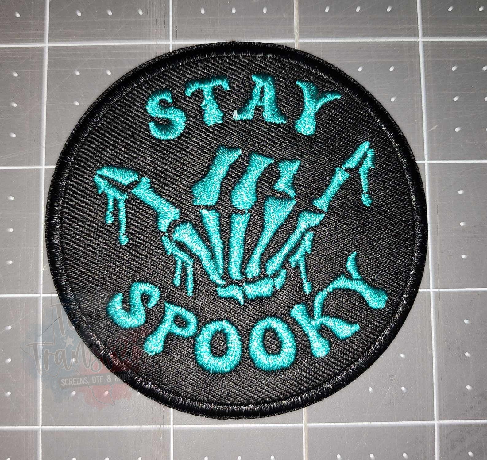 Stay Spooky Iron-On PATCH - Texas Transfers and Designs