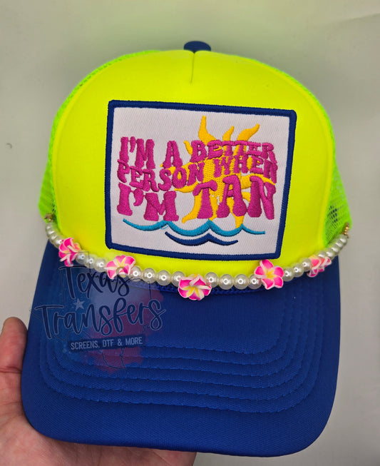 I'm a Better Person When I'm Tan Iron-On PATCH - Texas Transfers and Designs
