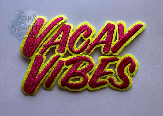 Vacay Vibes Neon Iron-On PATCH - Texas Transfers and Designs
